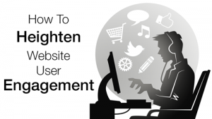 Tactics To Increase User Engagement On Your Website